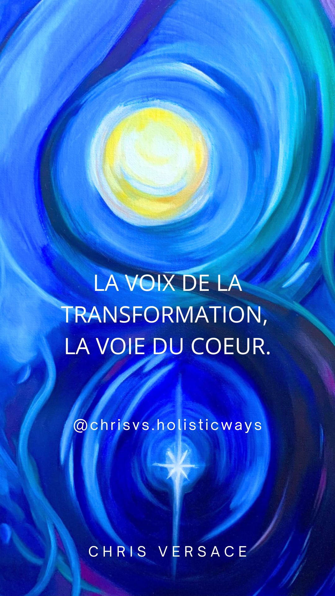 La Voix de la Transformation, La Voie du Coeur.